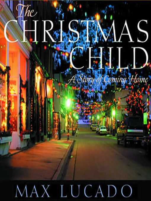 Title details for The Christmas Child by Max Lucado - Available